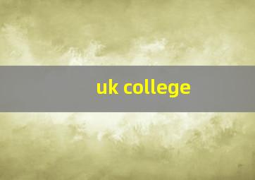 uk college